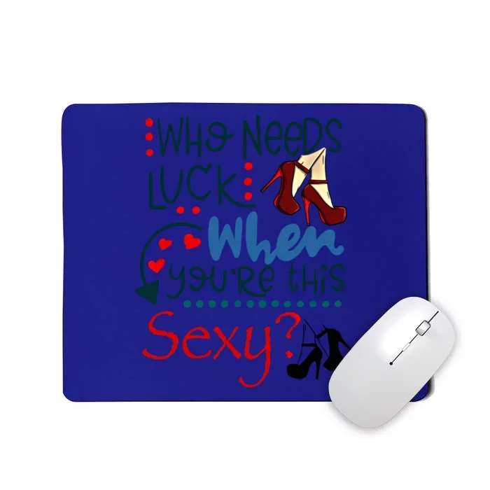 Sexy High Heal Lucky Cute Funny Luck Love Gift Mousepad