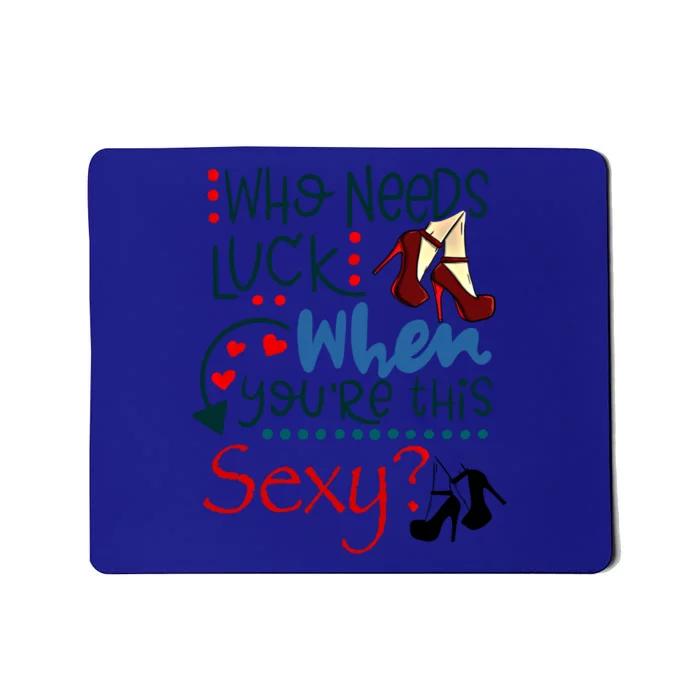 Sexy High Heal Lucky Cute Funny Luck Love Gift Mousepad