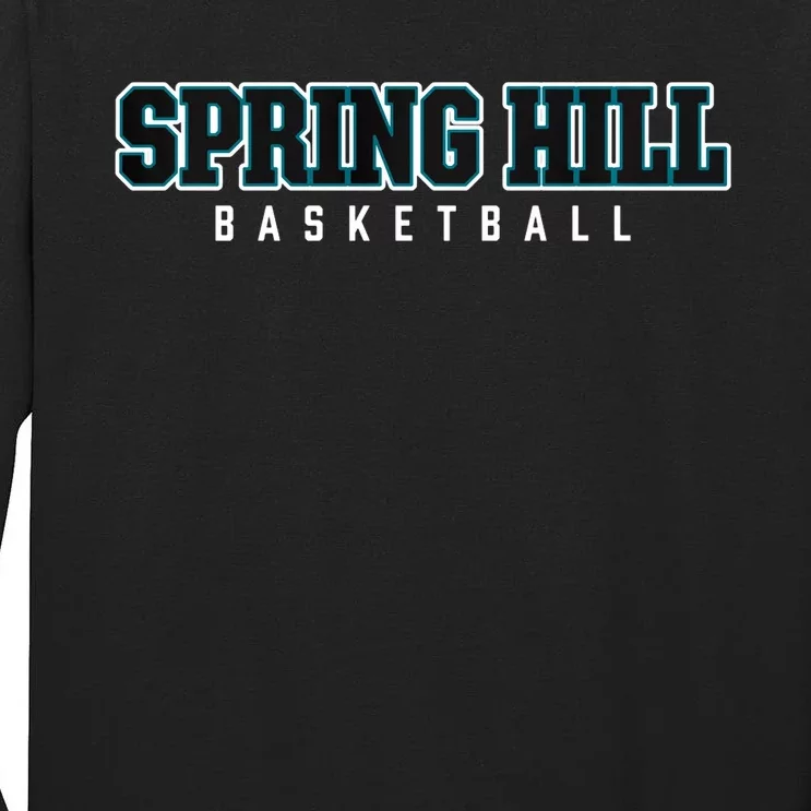 Spring Hill High School Basketball Tall Long Sleeve T-Shirt