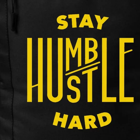 Stay Humble Hustle Hard Daily Commute Backpack