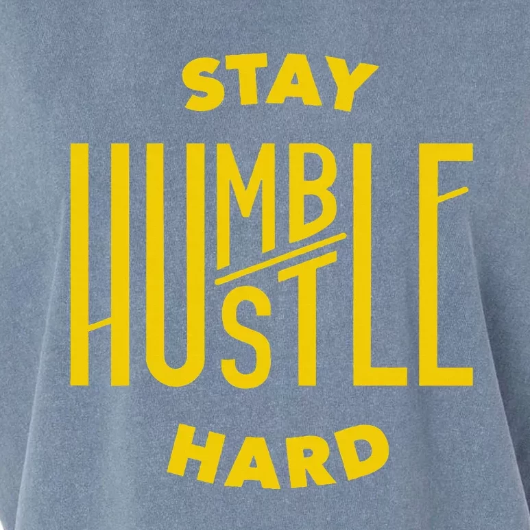 Stay Humble Hustle Hard Garment-Dyed Women's Muscle Tee