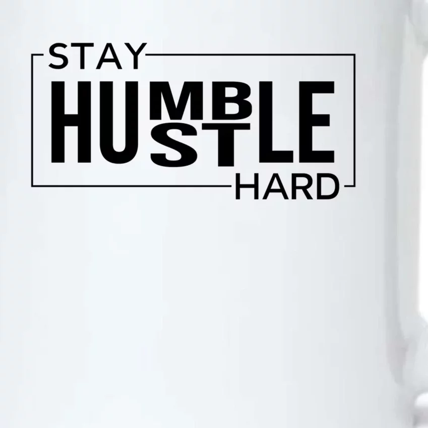 Stay Humble Hustle Hard Motivational Entrepreneur Slogan Cute Gift Black Color Changing Mug