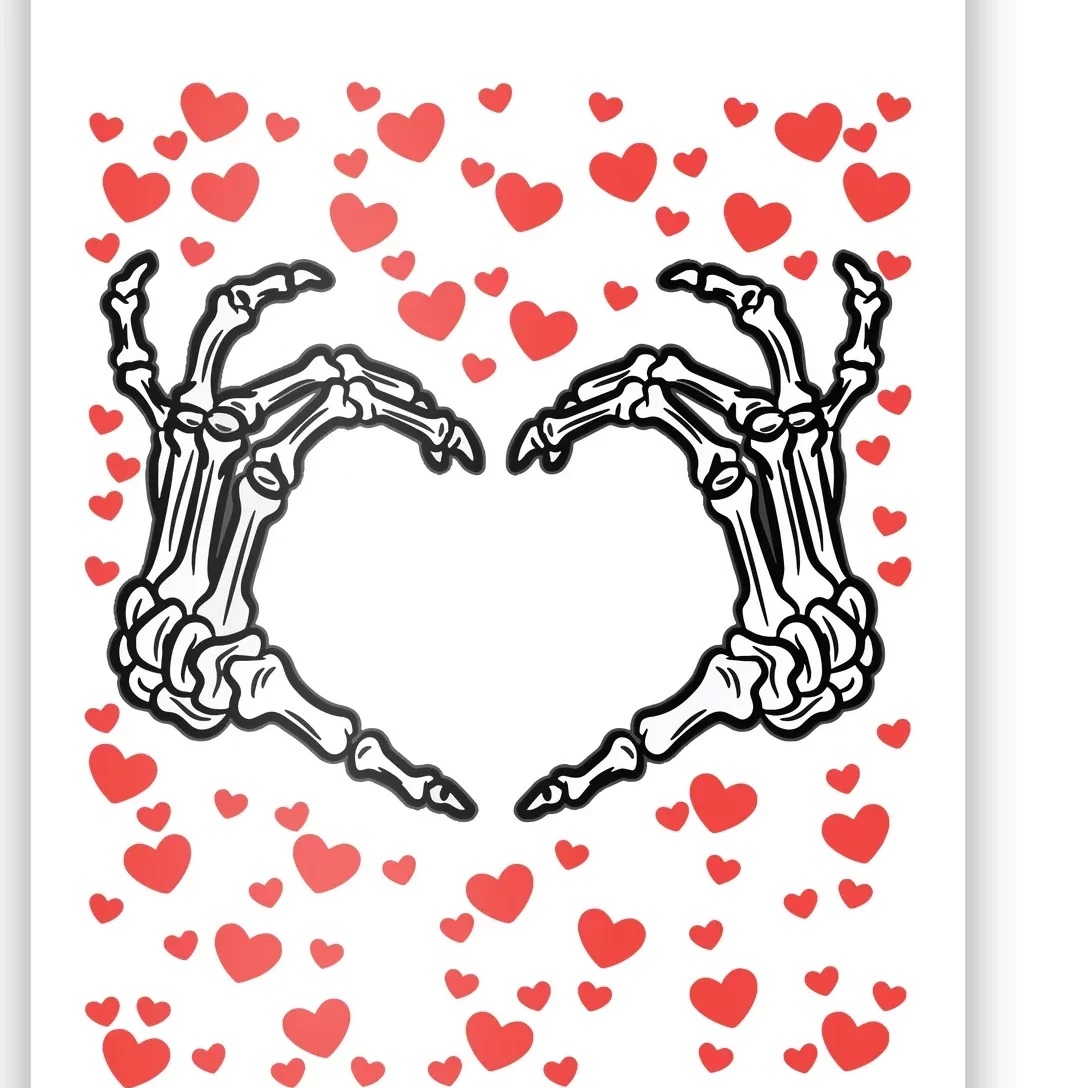 Skeleton Hand Heart Valentines Day Funny Bones Love Poster