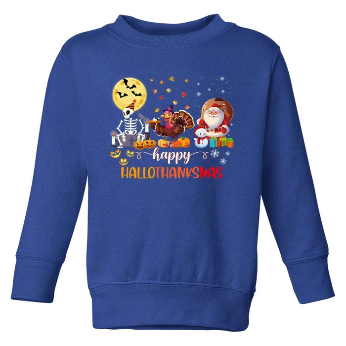 Skeleton Happy Hallothanksmas Halloween Thanksgiving Xmas Meaningful Gift Toddler Sweatshirt