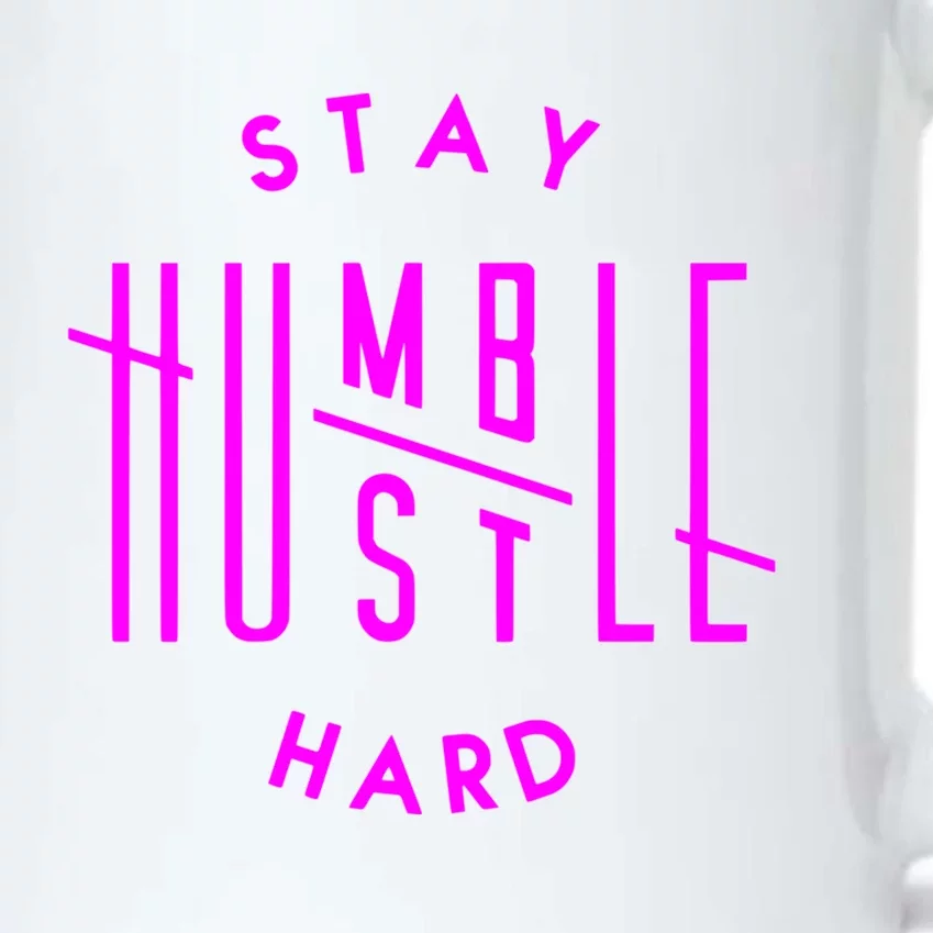 Stay Humble Hustle Hard Humble Hustle Gift Cool Gift Black Color Changing Mug