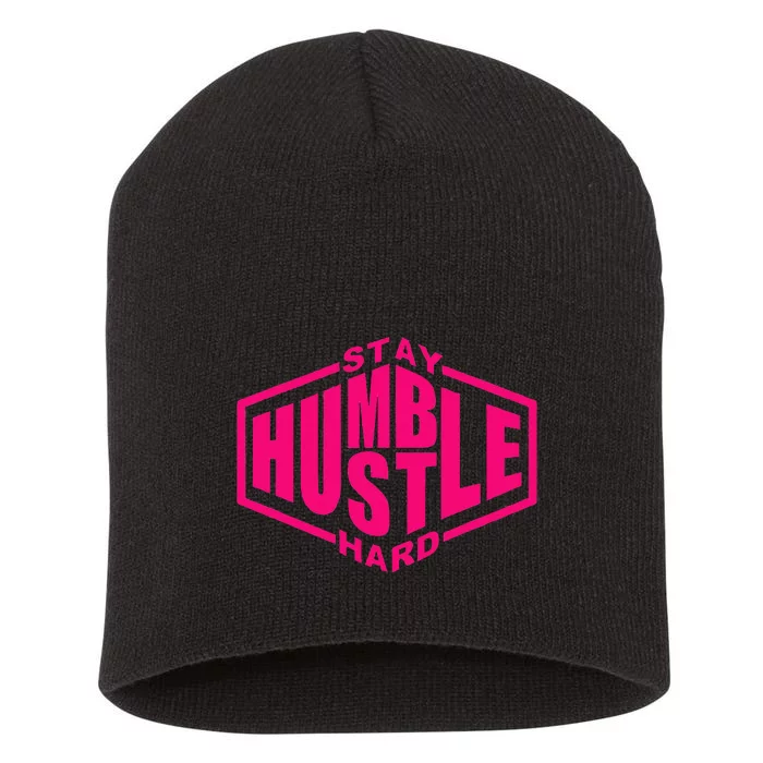 Stay Humble Hustle Hard Inspirational Hot Pin.K Urban Short Acrylic Beanie