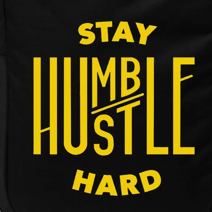 Stay Humble Hustle Hard Impact Tech Backpack