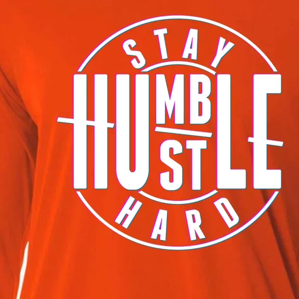 Stay Humble Hustle Hard Cooling Performance Long Sleeve Crew