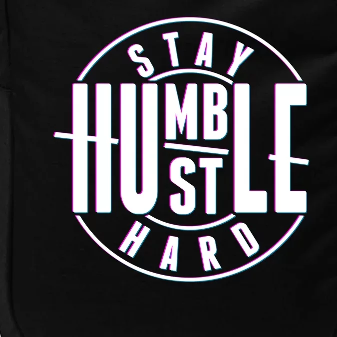 Stay Humble Hustle Hard Impact Tech Backpack