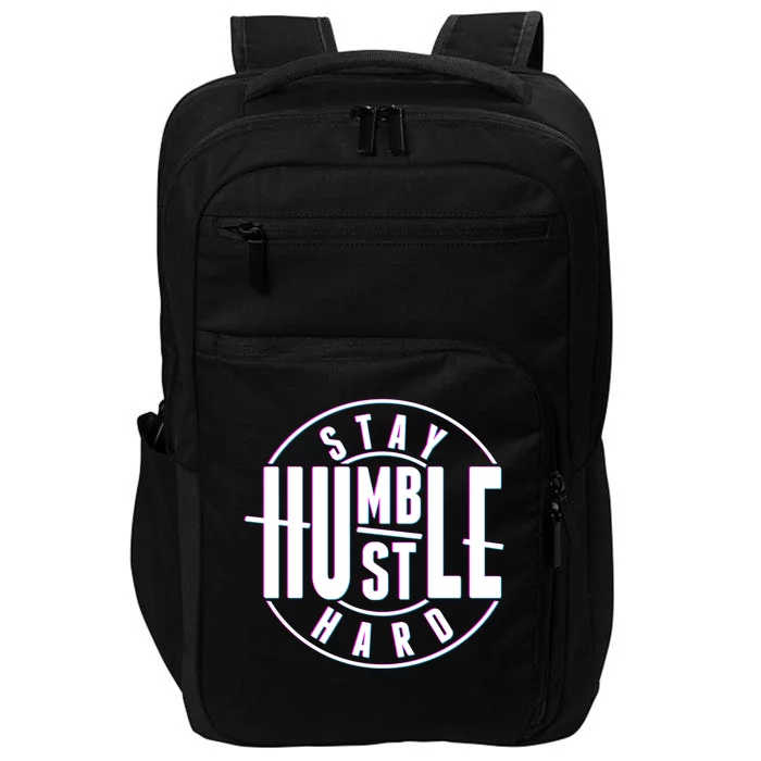 Stay Humble Hustle Hard Impact Tech Backpack