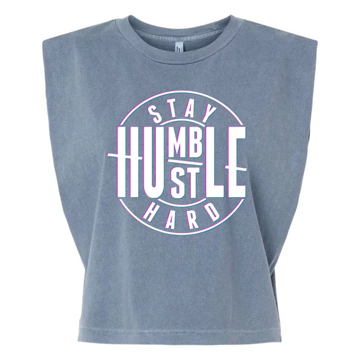 Stay Humble Hustle Hard Garment-Dyed Women's Muscle Tee