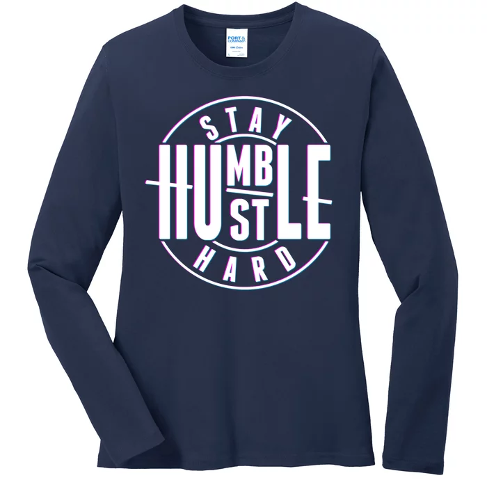 Stay Humble Hustle Hard Ladies Long Sleeve Shirt