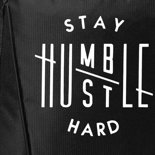 Stay Humble Hustle Hard City Backpack