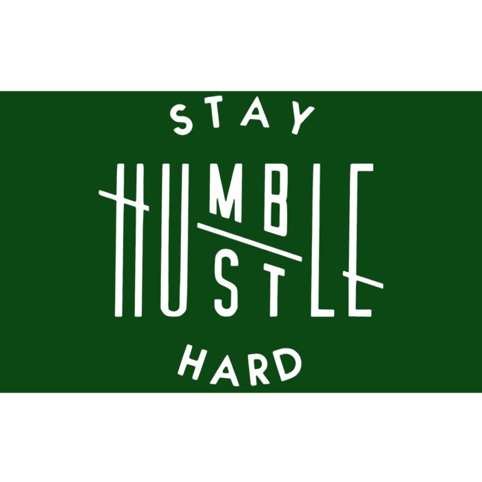 Stay Humble Hustle Hard Bumper Sticker