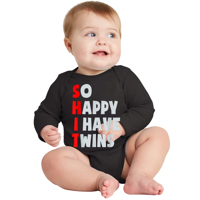 So Happy I Have Twins Funny Parent Twin Mom Dad Mothers Day Baby Long Sleeve Bodysuit