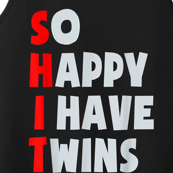 So Happy I Have Twins Funny Parent Twin Mom Dad Mothers Day Performance Tank