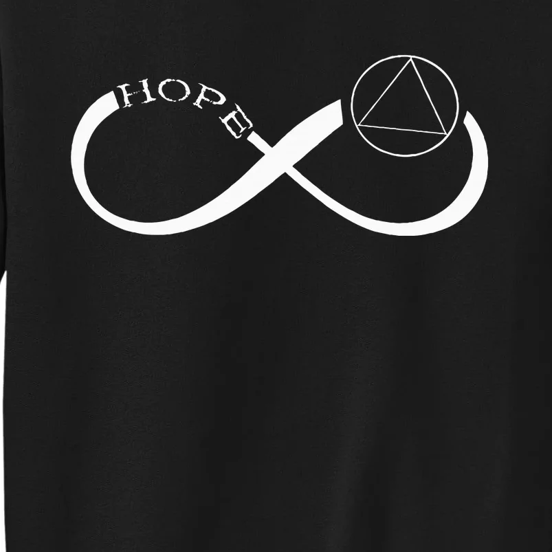 Sobriety Hope Infinity Sober Recovery Abstinence Supporter Tall Sweatshirt