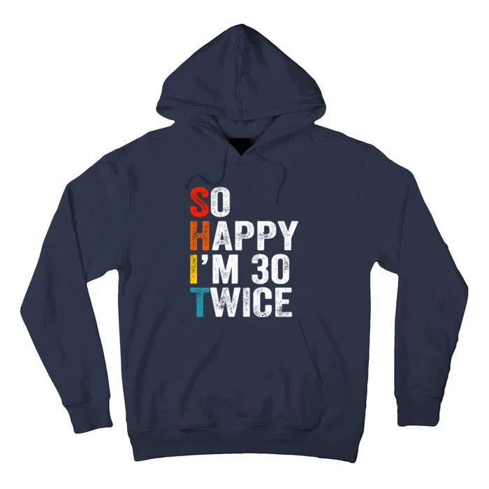 So Happy IM 30 Twice Tall Hoodie