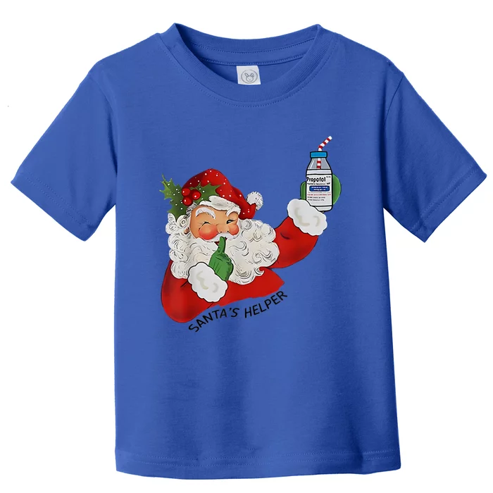 SantaS Helper Icu Crna Propofol Pharmacist Nurse Christmas Gift Toddler T-Shirt