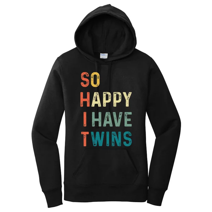 So Happy I Have Twins Funny Mom Dad Parent Saying Slogan Women's Pullover Hoodie