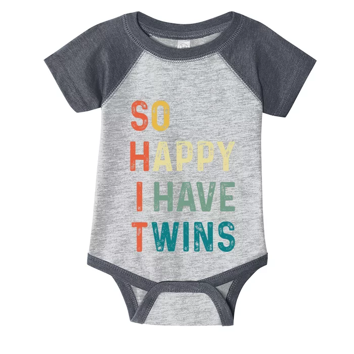 So Happy I Have Twins Funny Mom Dad Parent Saying Slogan Infant Baby Jersey Bodysuit