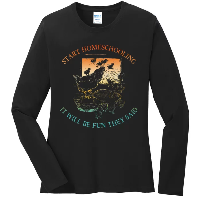 Start Homeschooling It Will Be Fun They Said Flow Vintage Ladies Long Sleeve Shirt