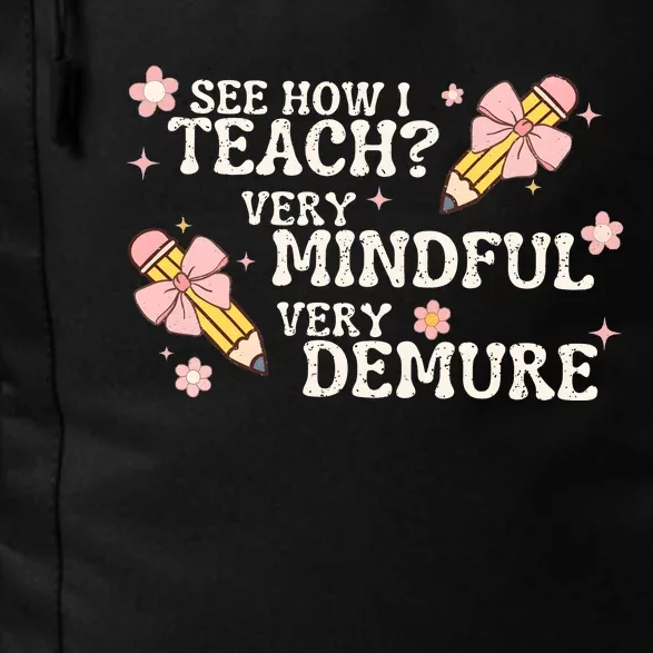 See How I Teach Very Mindful Very Demure Daily Commute Backpack