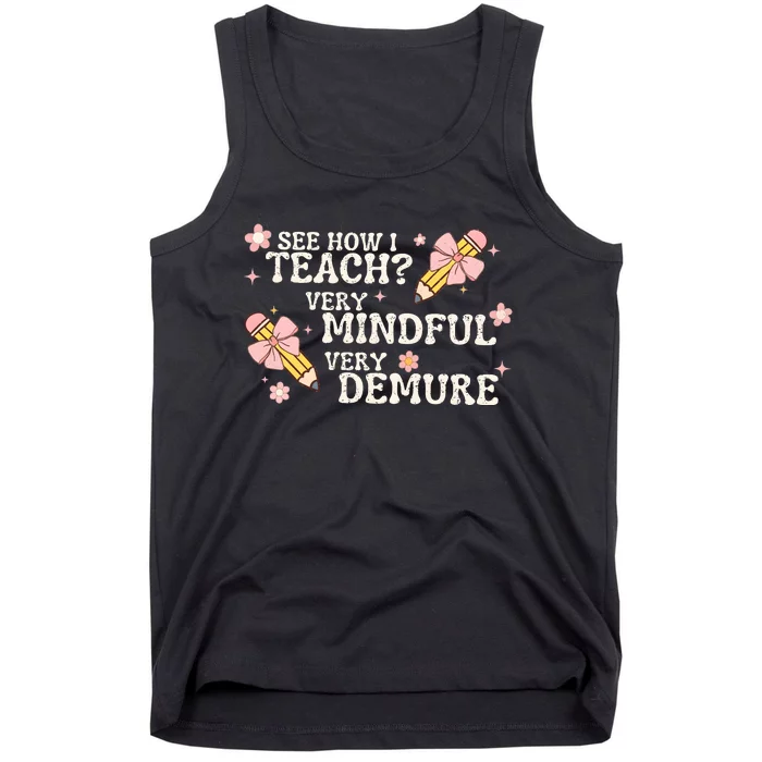 See How I Teach Very Mindful Very Demure Tank Top