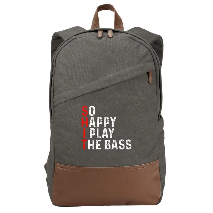 So Happy I Play The Bass Bassist Guitarist Musician Guitar Cotton Canvas Backpack