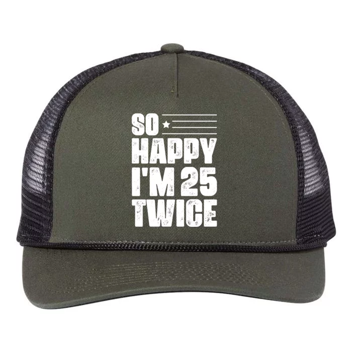 So Happy Im 25 Twice 50th Birthday Funny Retro Rope Trucker Hat Cap