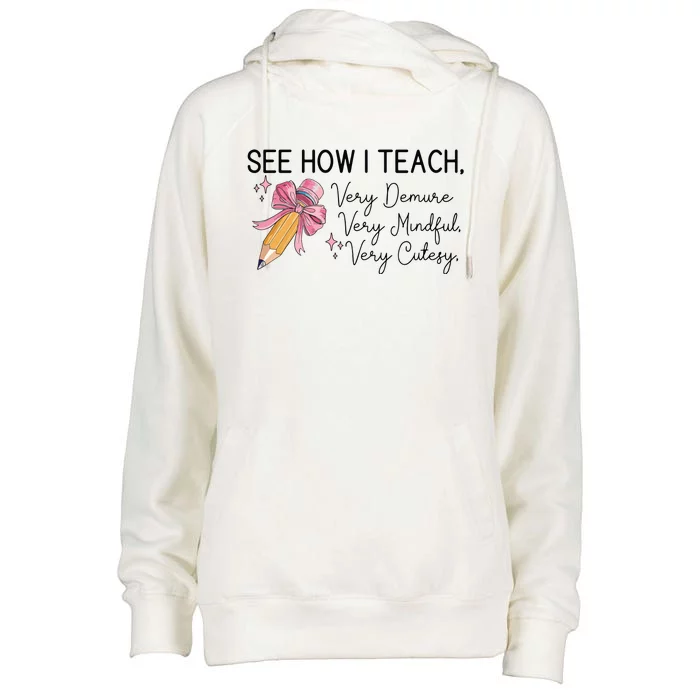 See How I Teach Very Demure Very Mindful Very Cutesy Womens Funnel Neck Pullover Hood