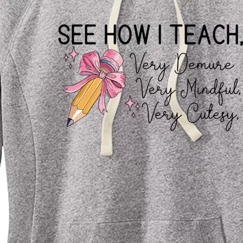 See How I Teach Very Demure Very Mindful Very Cutesy Women's Fleece Hoodie