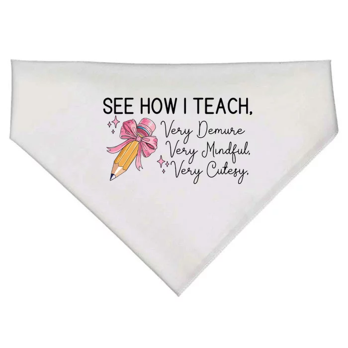 See How I Teach Very Demure Very Mindful Very Cutesy USA-Made Doggie Bandana