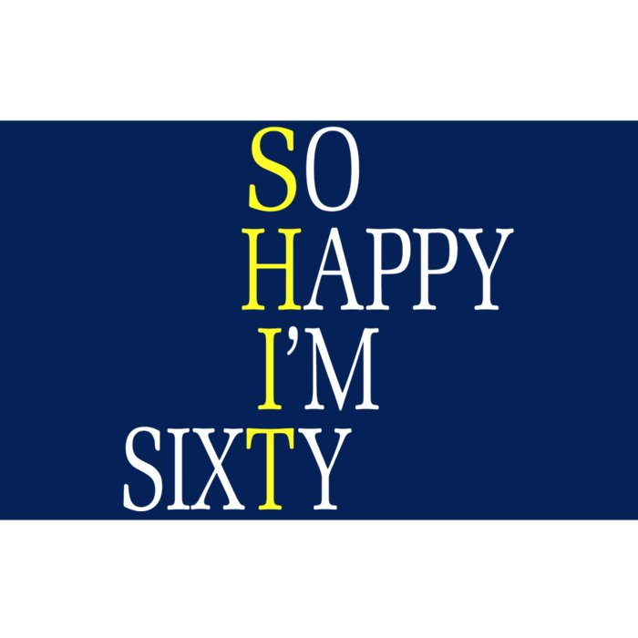 So Happy I'm Sixty 1960 Funny 60th Birthday Gift Bumper Sticker