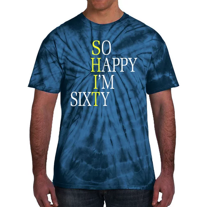 So Happy I'm Sixty 1960 Funny 60th Birthday Gift Tie-Dye T-Shirt