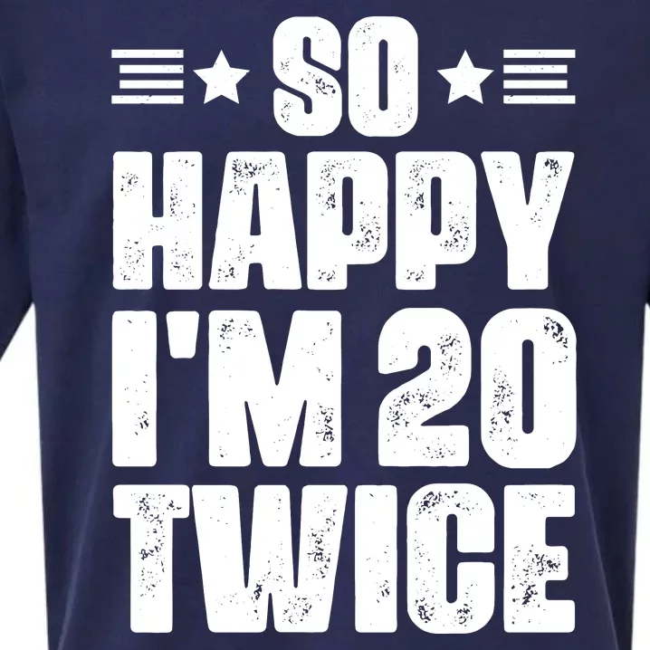 So Happy Im 20 Twice Funny 40th Birthday Sueded Cloud Jersey T-Shirt