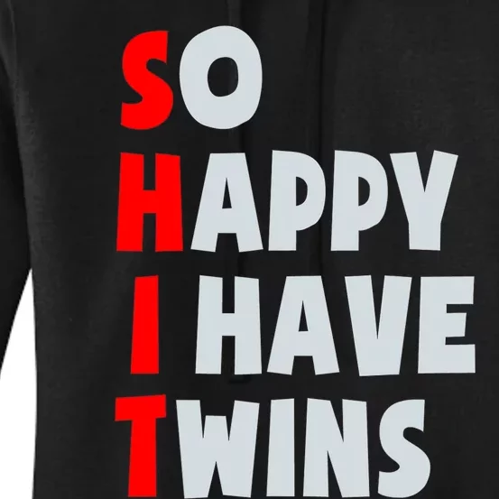 So Happy I Have Twins Funny Parent Twin Mom Dad Mothers Day Women's Pullover Hoodie