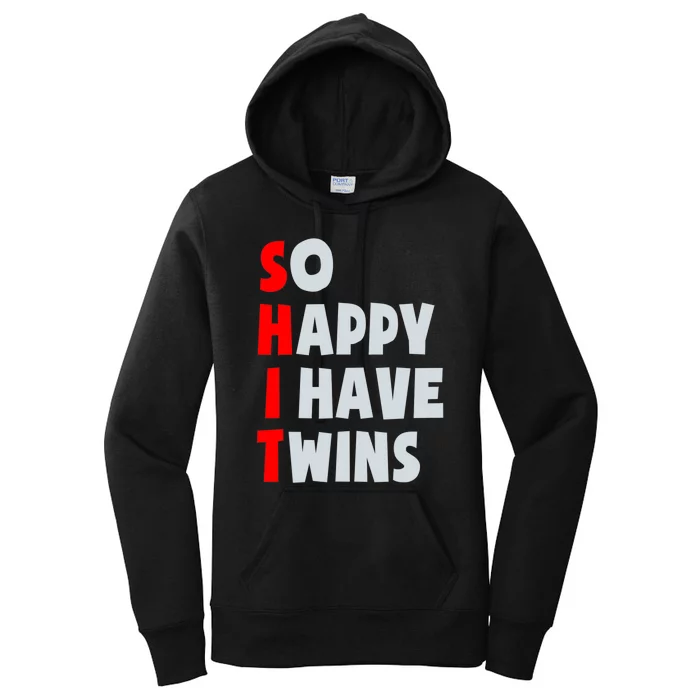 So Happy I Have Twins Funny Parent Twin Mom Dad Mothers Day Women's Pullover Hoodie