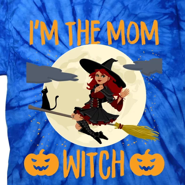 Scary Halloween Im The Mom Witch Funny Pumpkin Costume Gift Tie-Dye T-Shirt