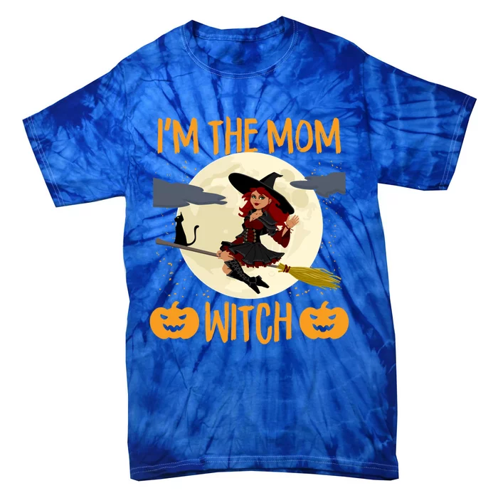 Scary Halloween Im The Mom Witch Funny Pumpkin Costume Gift Tie-Dye T-Shirt