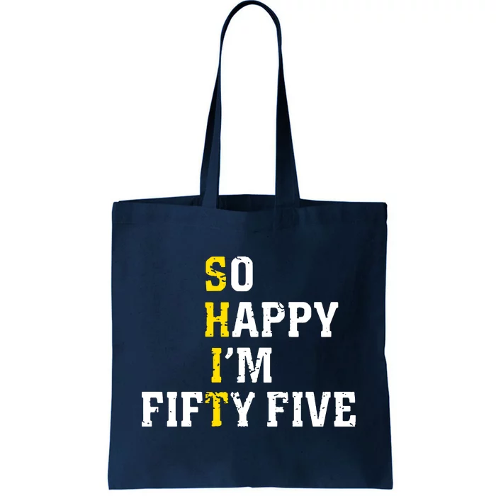 So Happy IM Fifty Five Tote Bag