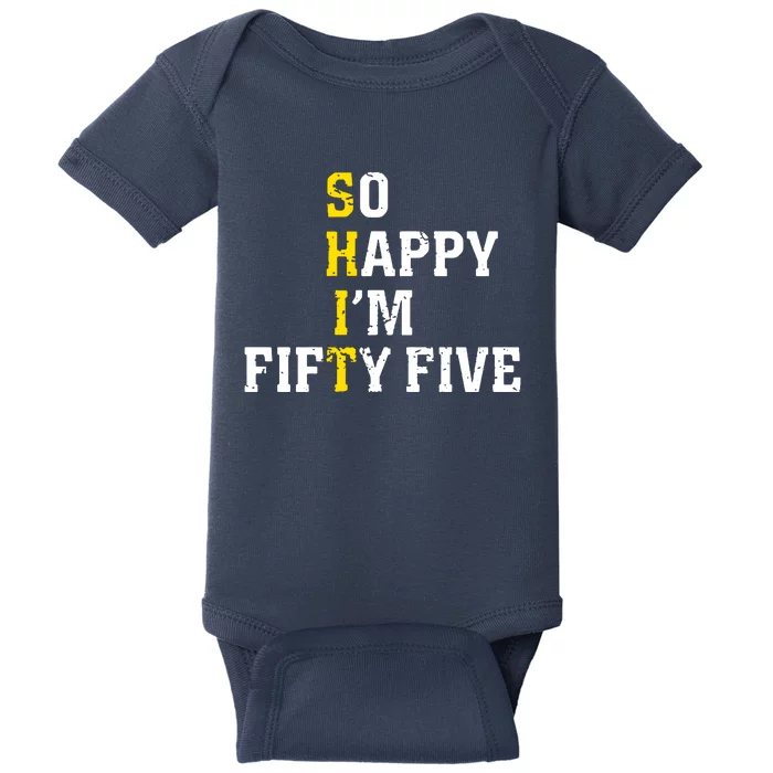 So Happy IM Fifty Five Baby Bodysuit