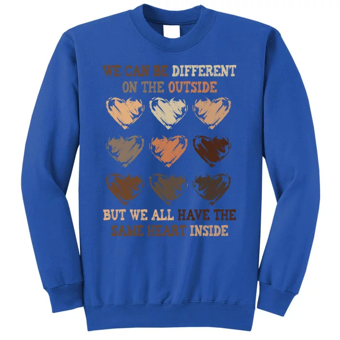 Same Heart Inside Juneteenth Black History Month Great Gift Tall Sweatshirt