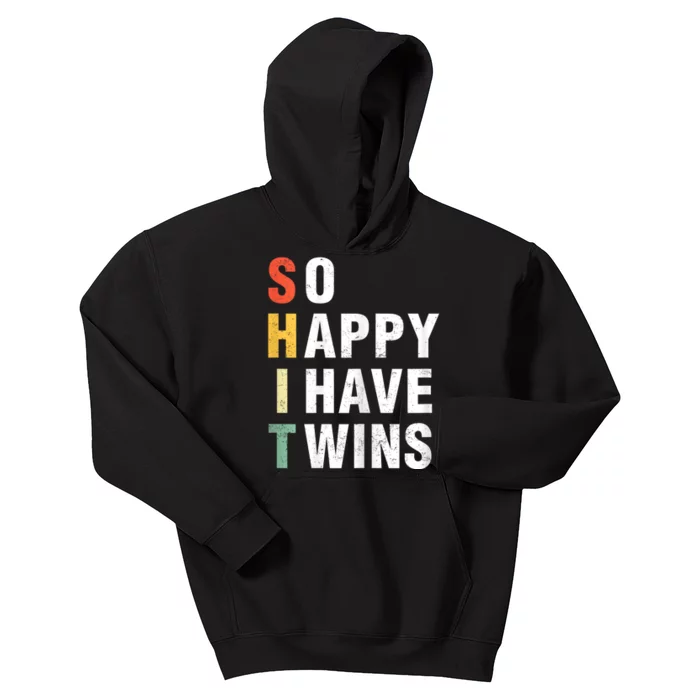 So Happy I Have Twins Funny MotherS Day Fathers Day Mom Dad Kids Hoodie