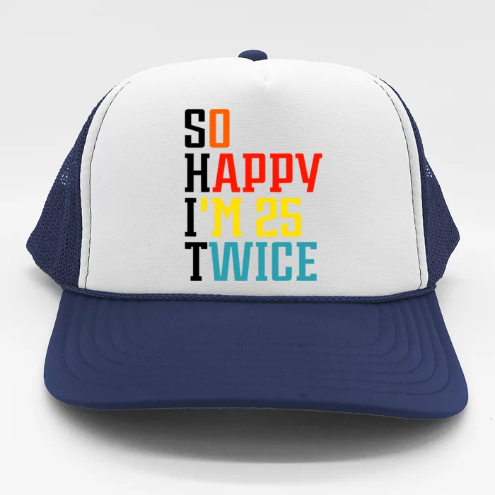 So Happy IM 25 Twice Trucker Hat