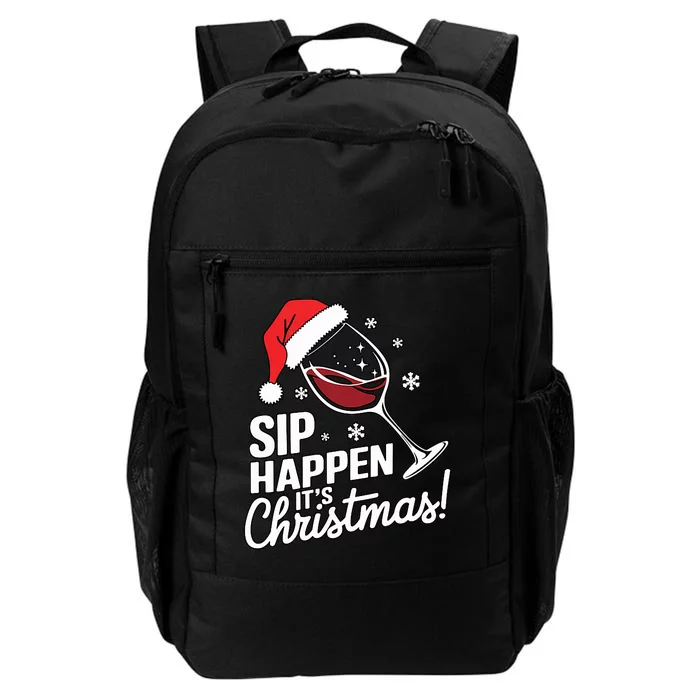 Sip Happens Its Christmas Funny Santa Christmas Wine Lovers Daily Commute Backpack