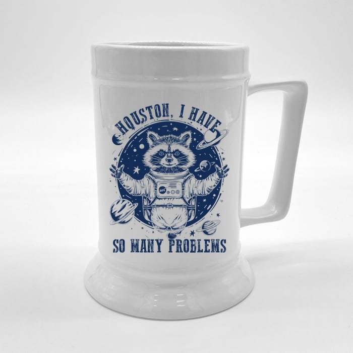 Space Houston I Have So Many Problems Funny Raccoon Meme Front & Back Beer Stein