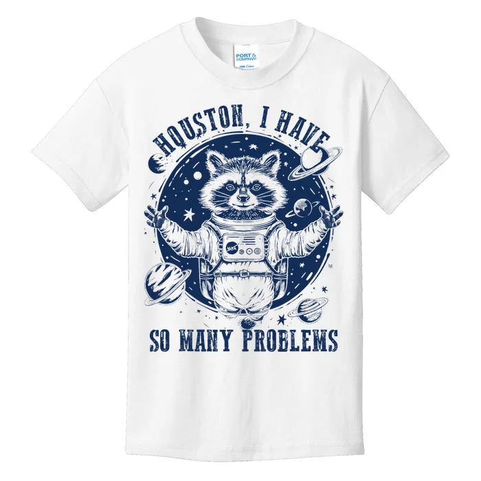 Space Houston I Have So Many Problems Funny Raccoon Meme Kids T-Shirt