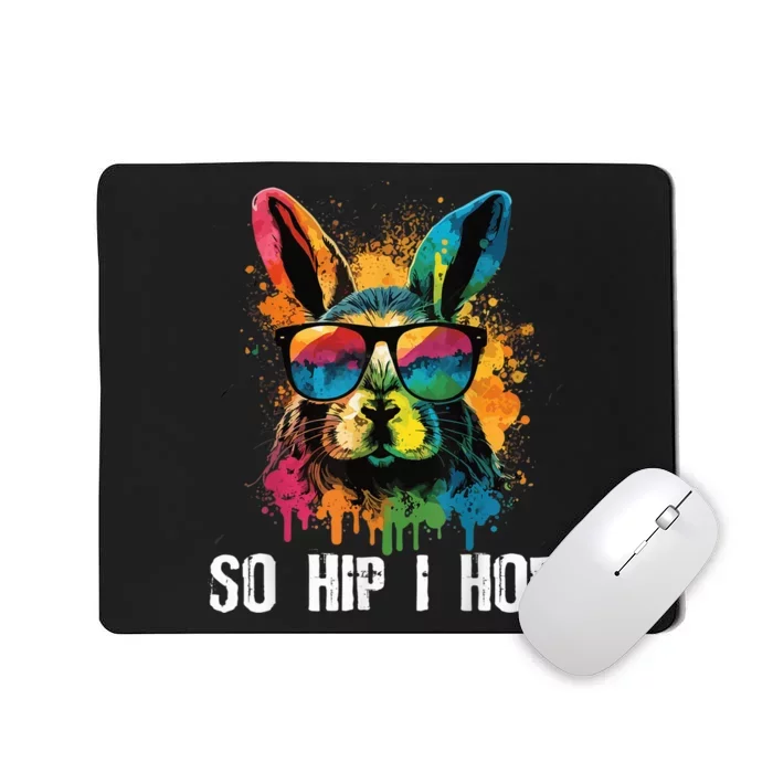 So Hip I Hop Tie Dye Easter Rabbit kid Wo girl Teens Mousepad