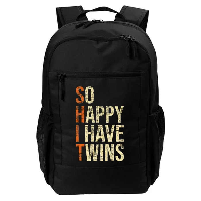 So Happy I Have Twins Twin Dad Father Mother Of Twins Daily Commute Backpack